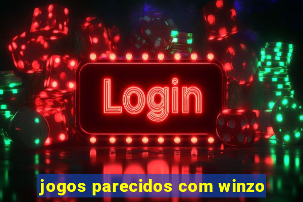 jogos parecidos com winzo